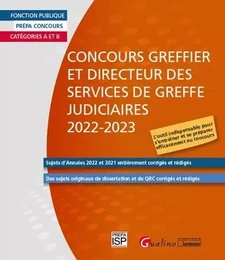 Concours Greffier et Directeur des services de greffe judiciaires 2022-2023