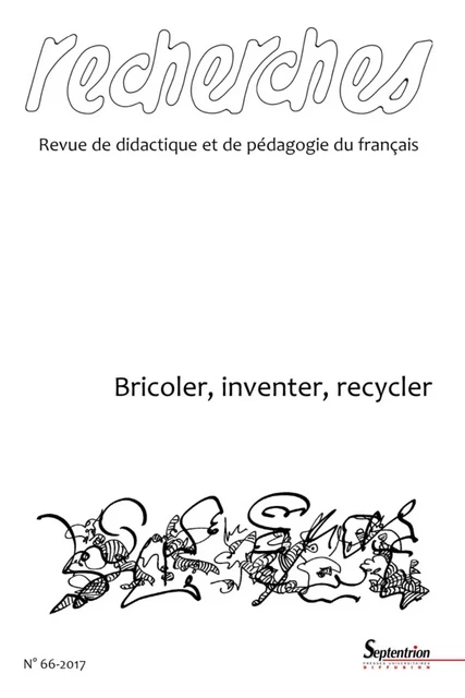 Bricoler, inventer, recycler -  Collectif - PU SEPTENTRION