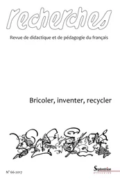 Bricoler, inventer, recycler