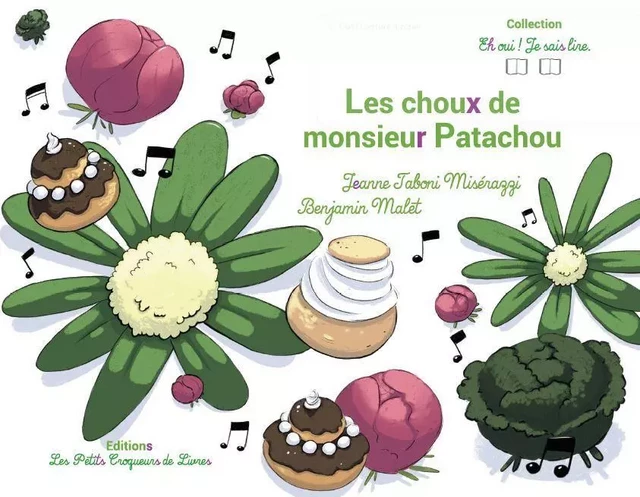 Les choux de monsieur Patachou - Jeanne Taboni Miserazzi - PETITS CROQUEUR