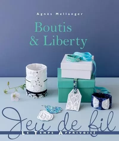 Boutis & Liberty - Agnès Mellanger - Courrier du livre