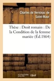 Thèse : La Condition de la femme mariée