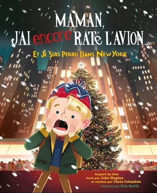 Maman j'ai (encore) raté l'avion, et je suis perdu dans New York / Nouvelle édition -  - QILINN