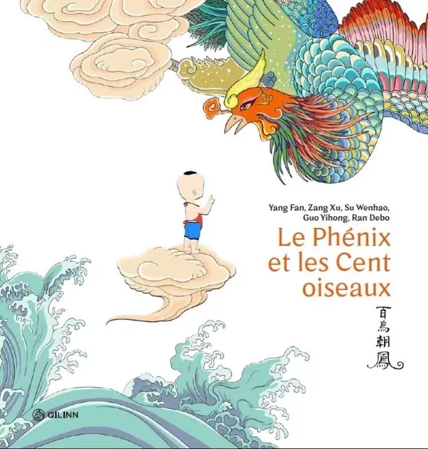 Le Phenix et les Cent oiseaux -  - QILINN