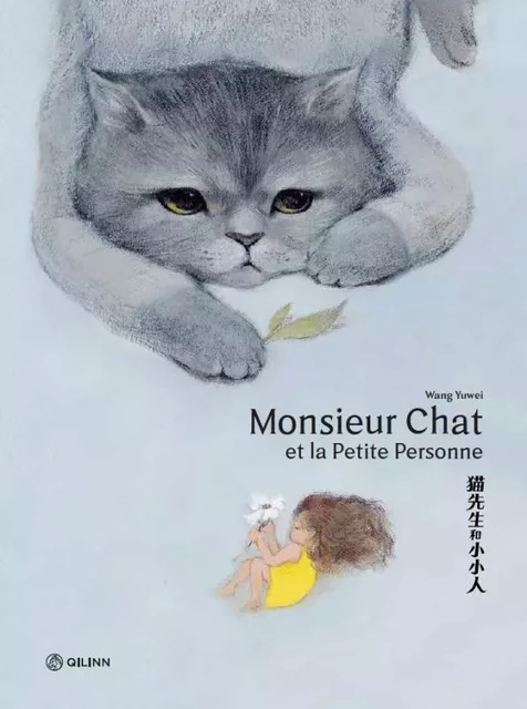 Monsieur Chat et la Petite Personne -  Yuwei Wang - QILINN