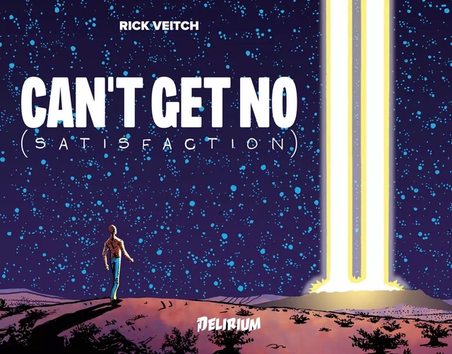 CAN'T GET NO (Satisfaction) - Rick Veitch - Delirium