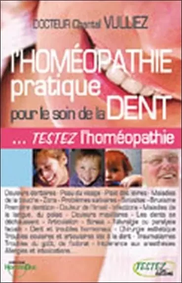 Homéopathie pratique pour le soin de la dent - Chantal Vulliez - MARCO PIETTEUR RESURGENCE