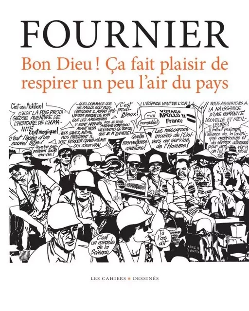 Bon Dieu ! Ça fait plaisir de respirer un peu l'air du pays - Pierre Fournier - CAHIER DESSINE