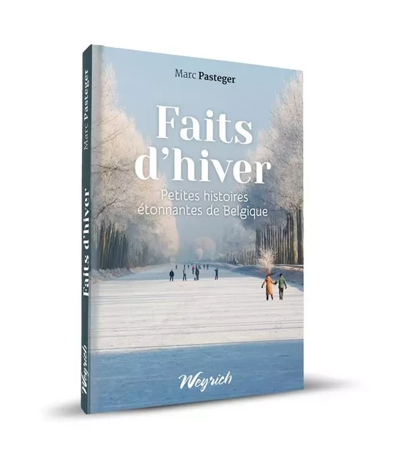 FAITS D'HIVER -  PASTEGER, MARC - WEYRICH