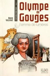 Olympe de Gouges - femme de lumières