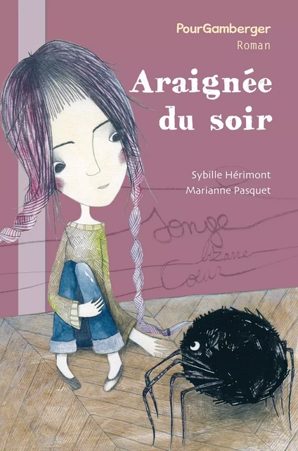 Araignée Du Soir - Sybille Hérimont - POURPENSER