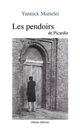 Les pendoirs de Picardie