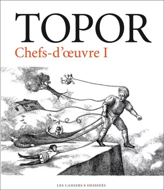 Chefs d'oeuvre I - Roland Topor - CAHIER DESSINE