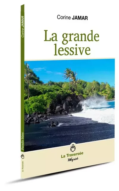 LA GRANDE LESSIVE - Corine Jamar - WEYRICH