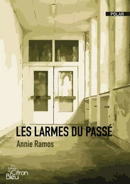 LES LARMES DU PASSÉ