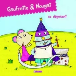 Gaufrette & Nougat se déguisent