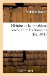 Histoire de la procédure civile chez les Romains