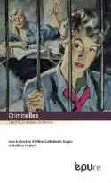 Criminelles - le crime à l'épreuve du féminin