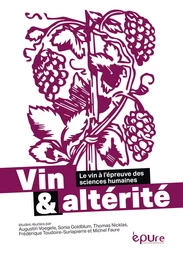 Vin et altérité - le vin à l'épreuve des sciences humaines