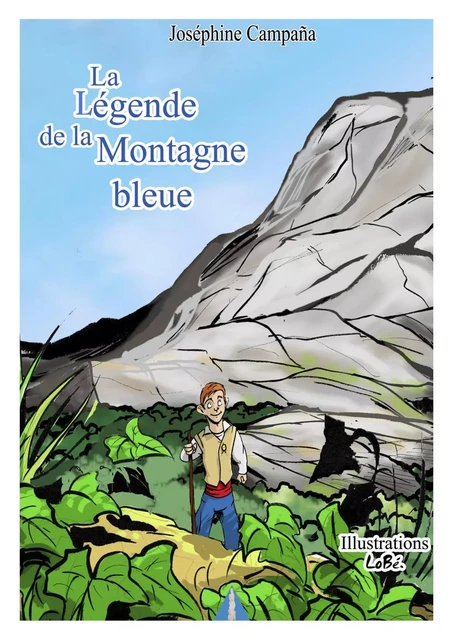 LA LEGENDE DE LA MONTAGNE BLEUE - JOSEPHINE CAMPANA - PRESTANCE DIFF