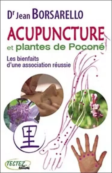 Acupuncture et plantes de pocone - Jean Borsarello - MARCO PIETTEUR RESURGENCE