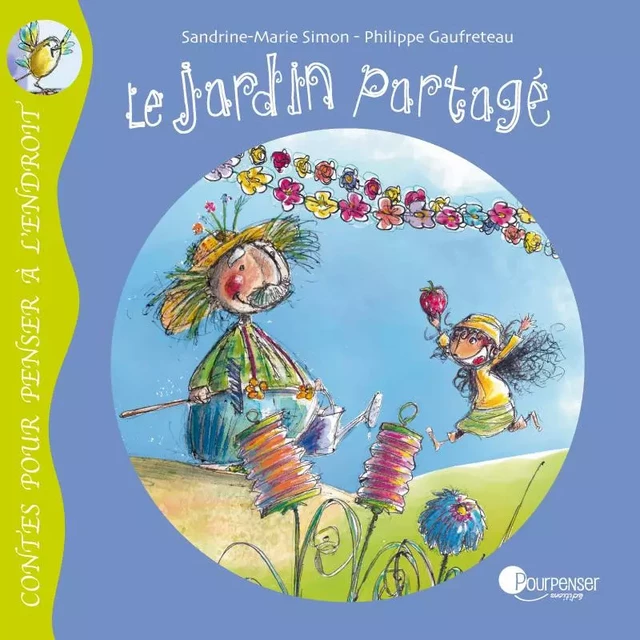 Le Jardin Partage - Sandrine-Marie Simon - POURPENSER