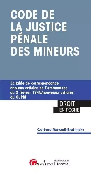 Code de la justice pénale des mineurs - Corinne Renault-Brahinsky - GUALINO