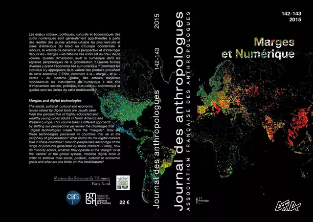 JOURNAL DES ANTHROPOLOGUES, N 142-143/2015. MARGES ET NUMERIQUE -  MATTELART TRISTAN, P - AFA