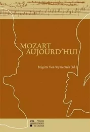 MOZART AUJOURD'HUI