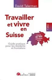 Travailler et vivre en Suisse