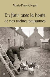 En finir avec la honte de nos racines paysannes