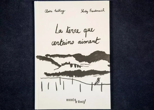 La terre que certains aiment - Claire AUDHUY - RODEO AME