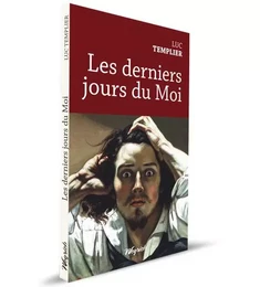 LES DERNIERS JOURS DU MOI