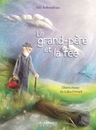 LE GRAND-PÈRE ET LA FEE