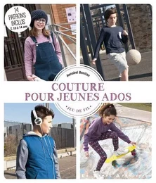 Couture pour jeunes ados - 15 patrons inclus