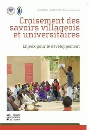 CROISEMENT DES SAVOIRS VILLAGEOIS ET UNIVERSITAIRES