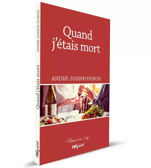 QUAND J'ETAIS MORT - André-Joseph DUBOIS - WEYRICH