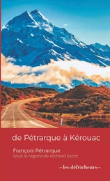 de Pétrarque à Kerouac