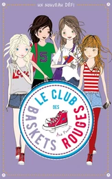 Le club des baskets rouges - Tome 3 - Un nouveau défi