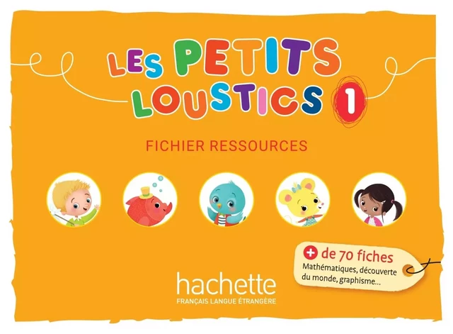 Les Petits Loustics 1 - Fichier ressources - Hugues Denisot - HACHETTE FLE