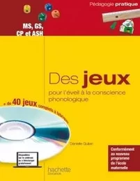 Des jeux pour l'éveil à la conscience phonologique - MS, GS, CP et ASH