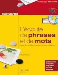 L'écoute de phrases et de mots pour l'éveil à la conscience phonologique - Maternelle/ASH