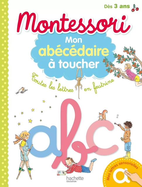 Montessori - Mon abécédaire à toucher - Brigitte Mercadier - HACHETTE EDUC