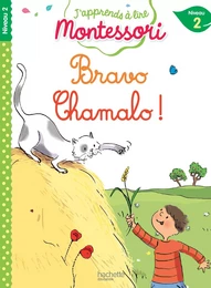 Bravo Chamalo ! niveau 2 - J'apprends à lire Montessori