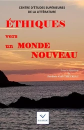 Ethiques vers un monde nouveau