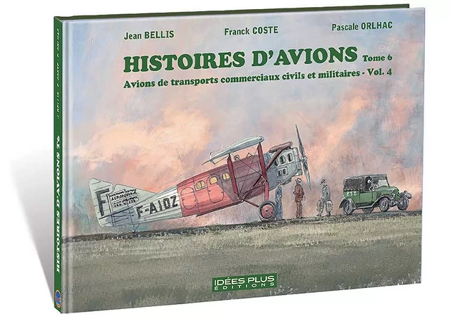 Histoires d'avions T06 -  - IDEESPLUS