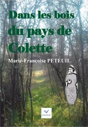 Dans les bois du pays de Colette