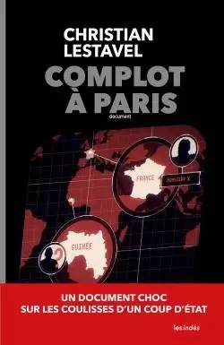 Complot à Paris - Christian Lestavel - LES INDES