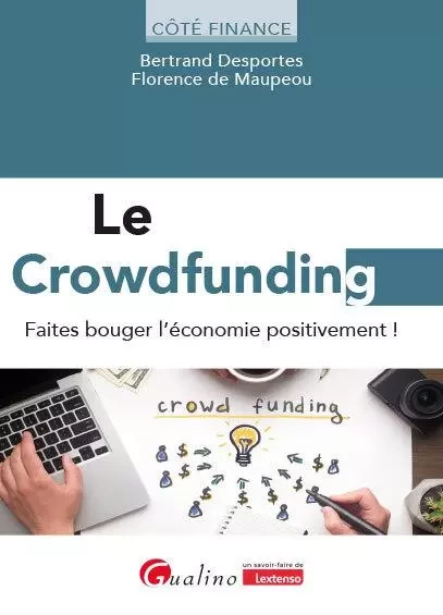 Le crowdfunding - Florence Maupeou, Bertrand Desportes - GUALINO