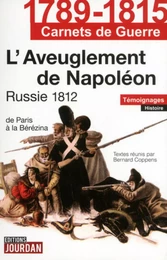 L'AVEUGLEMENT DE NAPOLEON